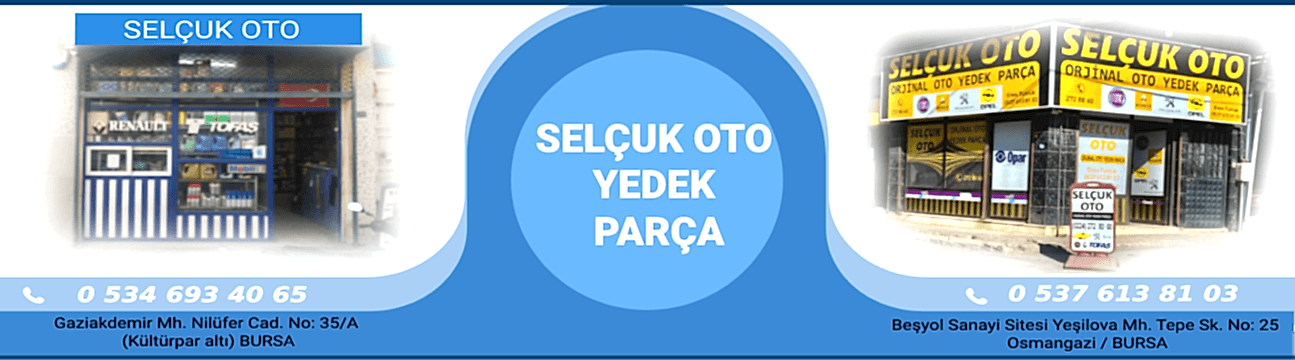 Selçuk Oto Yedek Parça Bursa