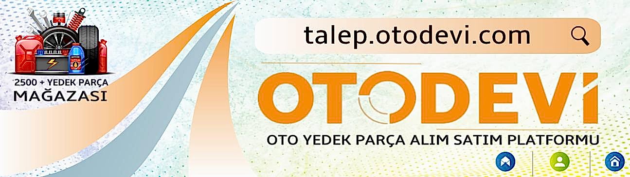 Otodevi Oto Yedek Parça Alım Satım Platformu